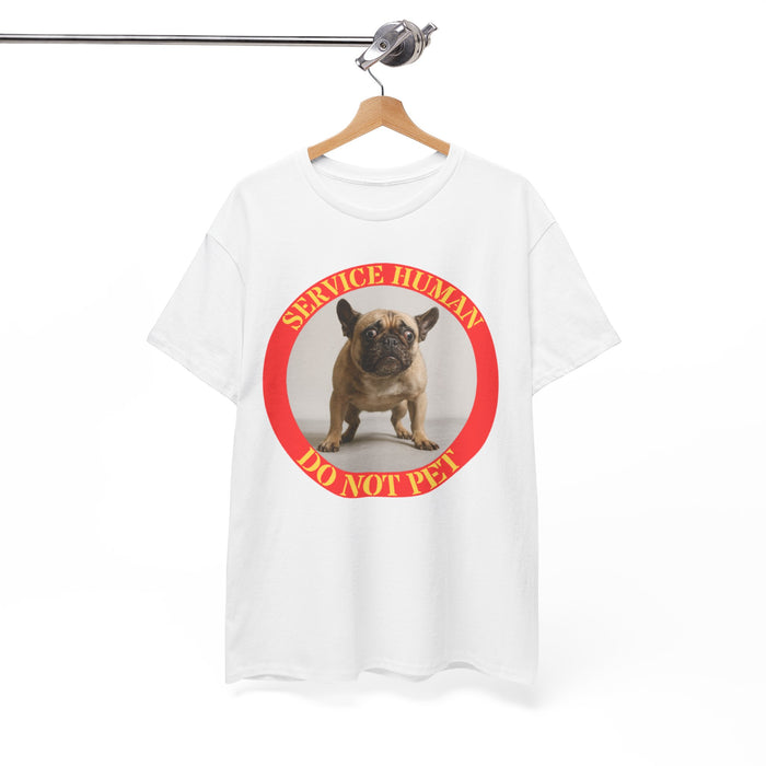 Service Human “Do Not Pet” T-Shirt — Funny French Bulldog Service Dog Tee