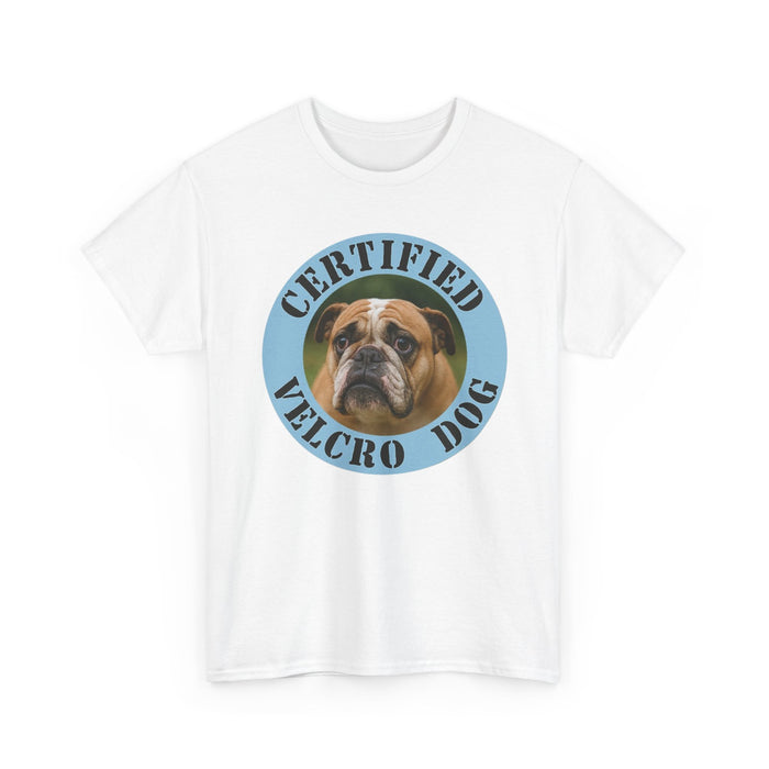 T-Shirt — "Certified Velcro Dog" Bulldog Graphic Tee