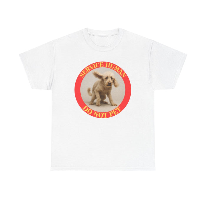 Service Dog Tee "Service Human Do Not Pet" – Funny Puppy Service Animal T-Shirt
