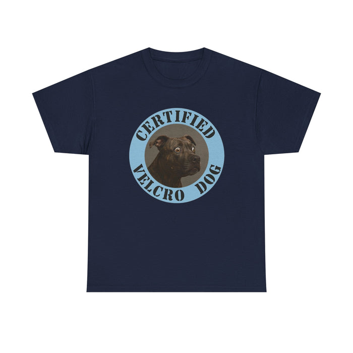 Certified Velcro Dog T-Shirt — Funny Rescue/Adopted Dog Tee