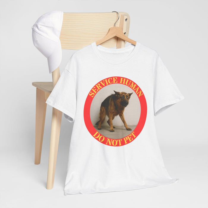 Service Human “Do Not Pet” Tee — Funny German Shepherd Pet Humor T-Shirt