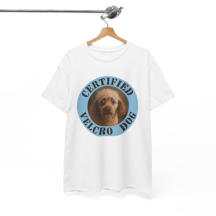 Certified Velcro Dog T-Shirt — Funny Dog Lover Tee
