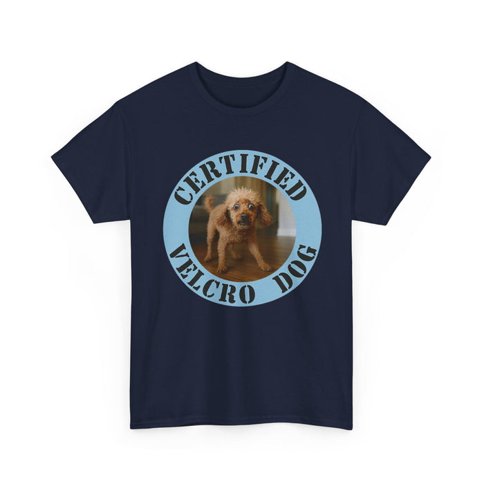 Certified Velcro Dog T-Shirt — Funny Dog Meme Tee