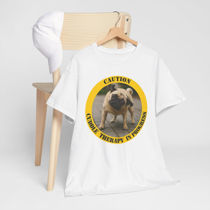 T-Shirt — "Caution: Cuddle Therapy in Progress" Pug Dog Tee