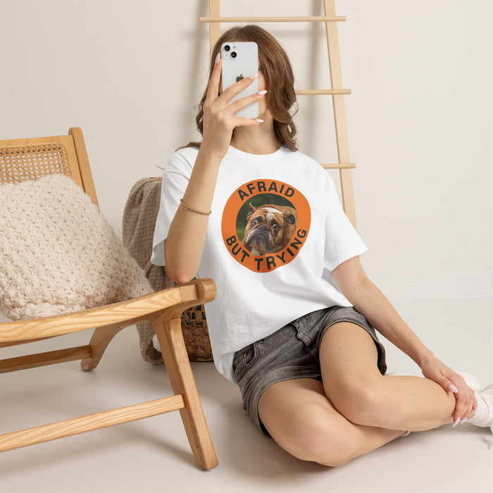 Afraid But Trying Bulldog T-Shirt — Cute Encouragement Dog Tee