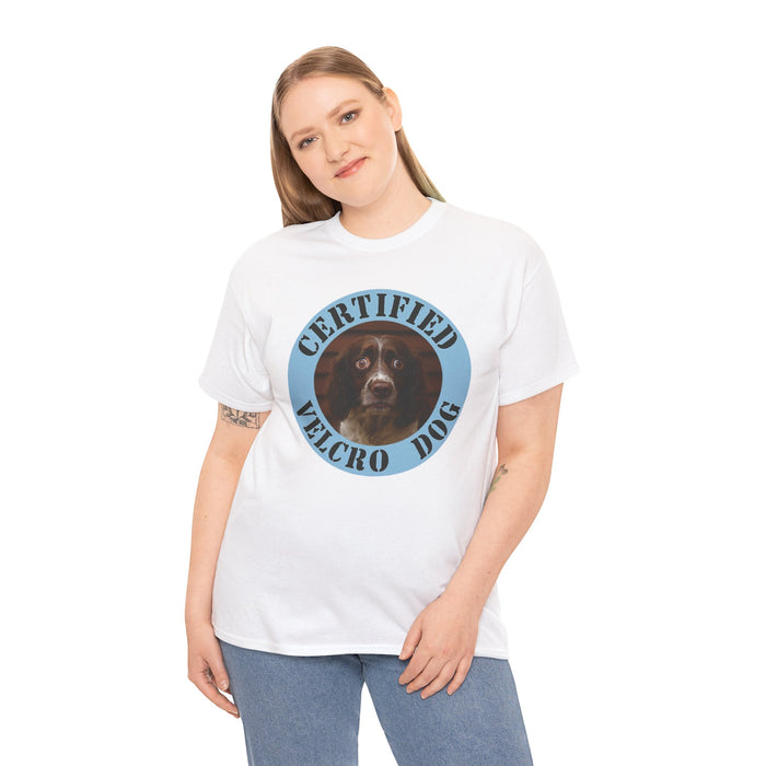 T‑Shirt — Certified Velcro Dog Funny Dog Lover Tee
