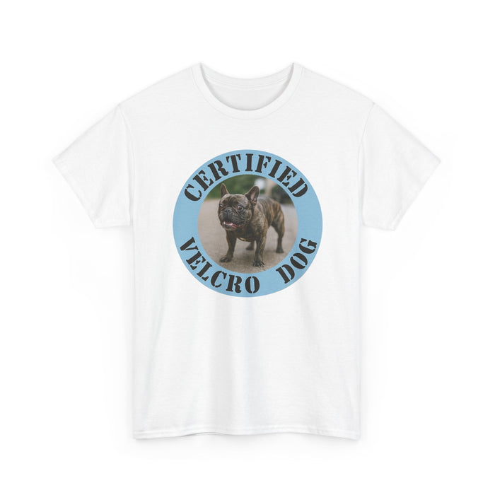 Certified Velcro Dog T-Shirt — Funny Pet Lover Tee