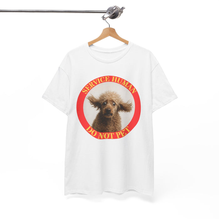 Service Human Do Not Pet T-Shirt — Funny Service Dog Tee with Poodle Photo