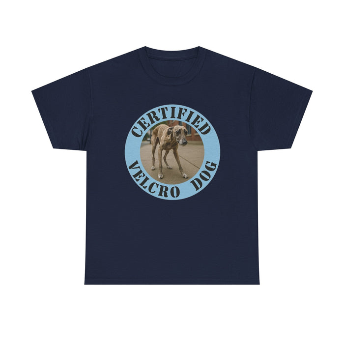 Certified Velcro Dog T-Shirt – Funny Greyhound/Whippet Pet Lover Tee