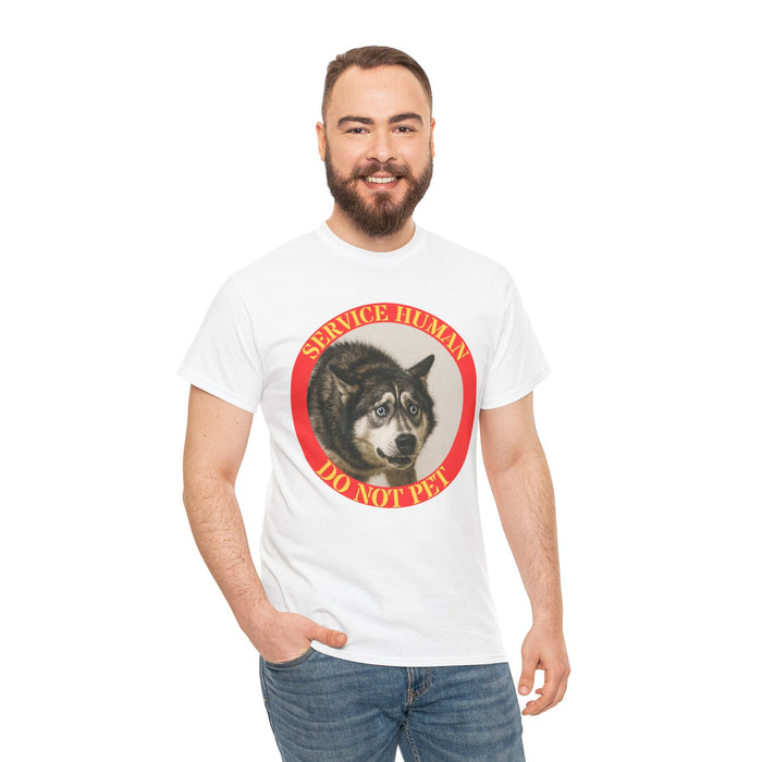 Service Human Do Not Pet T-Shirt — Funny Husky Service Dog Tee