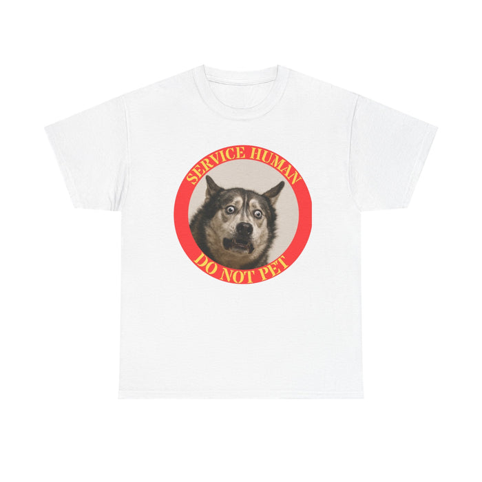 Service Human Do Not Pet T-Shirt — Funny Guard Dog Graphic Tee