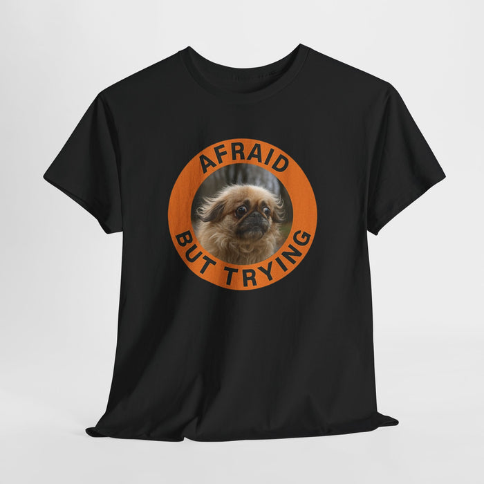 Afraid But Trying Tee — Cute Anxious Pekingese Graphic Shirt
