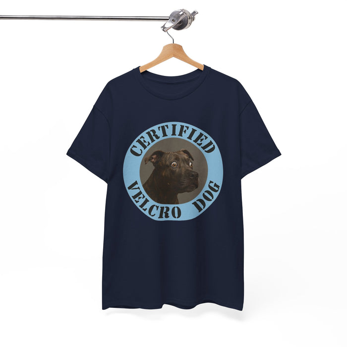 Certified Velcro Dog T-Shirt — Funny Rescue/Adopted Dog Tee