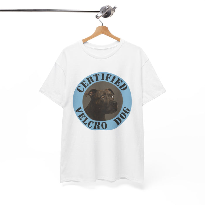 Certified Velcro Dog T-Shirt — Funny Rescue/Adopted Dog Tee