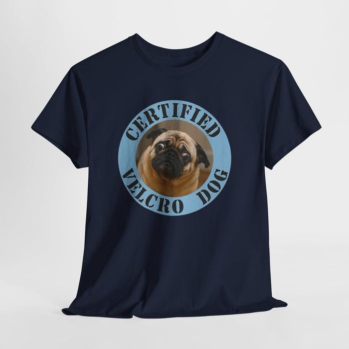 Pug "Certified Velcro Dog" T-Shirt