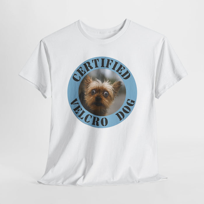 Certified Velcro Dog T‑Shirt — Cute Yorkshire Terrier Pet Tee