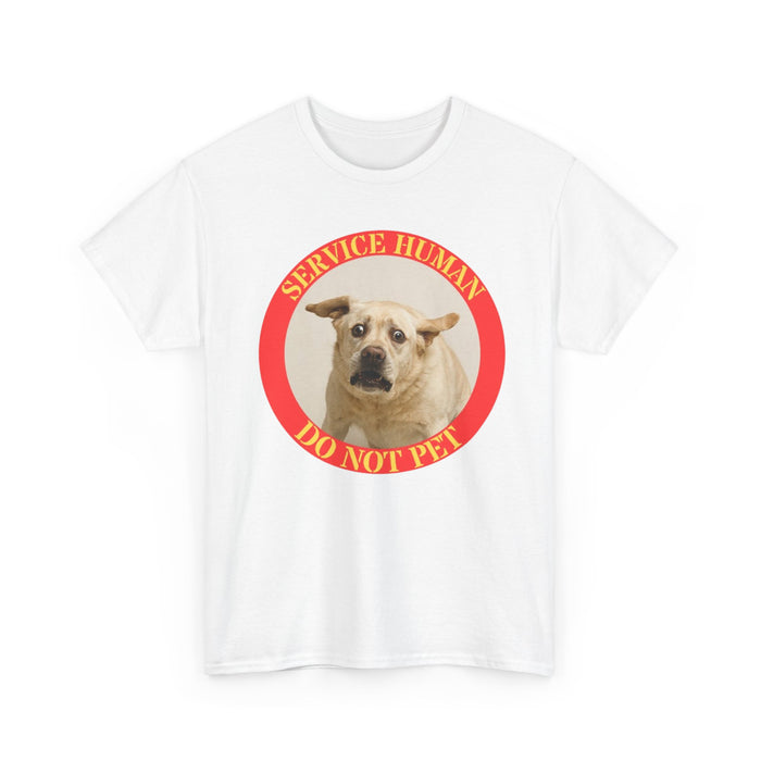 T-Shirt — “Service Human Do Not Pet” Dog Humor Tee