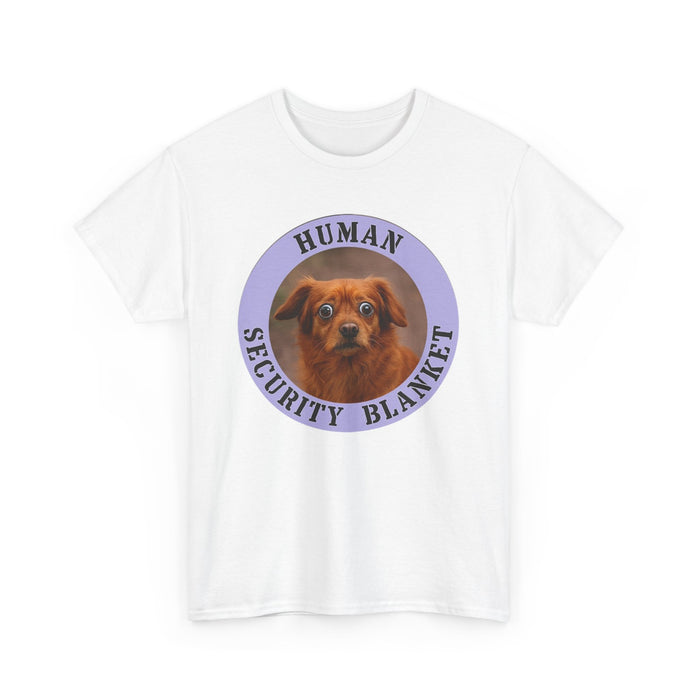 Dog "Human Security Blanket" Tee — Cute Rescue Pup Graphic T-Shirt
