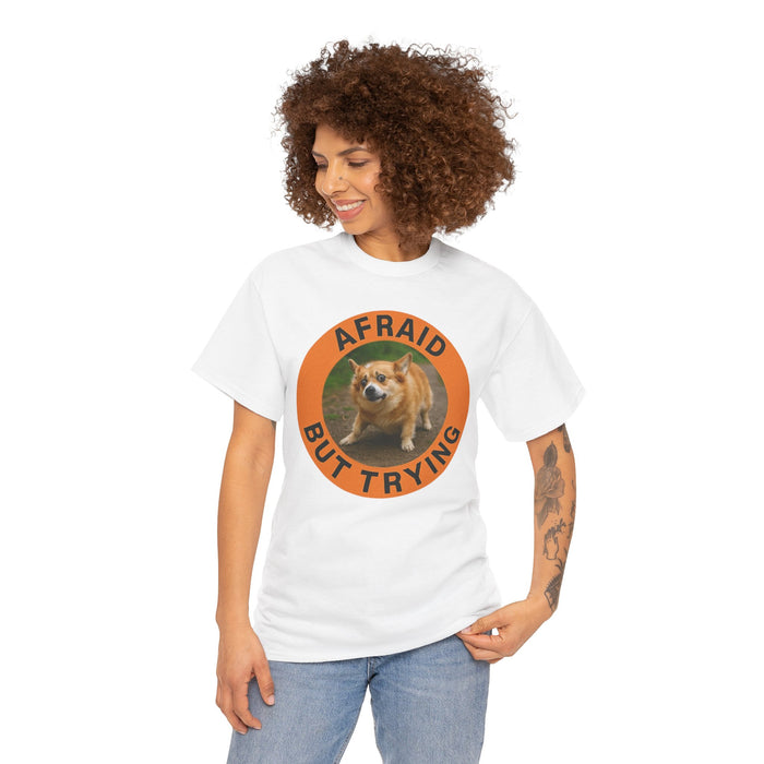 Afraid But Trying T‑Shirt — Cute Shiba Dog Motivational Tee