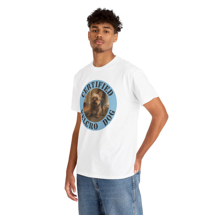 Certified Velcro Dog T-Shirt — Funny Dog Mom/Dad Tee