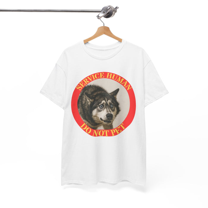 Service Human Do Not Pet T-Shirt — Funny Husky Service Dog Tee