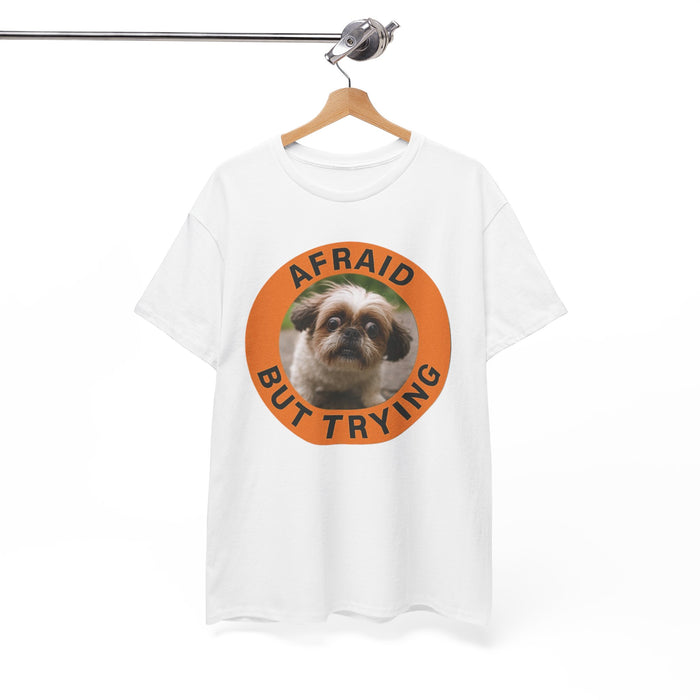 Afraid But Trying Tee — Cute Shih Tzu Encouragement T-Shirt