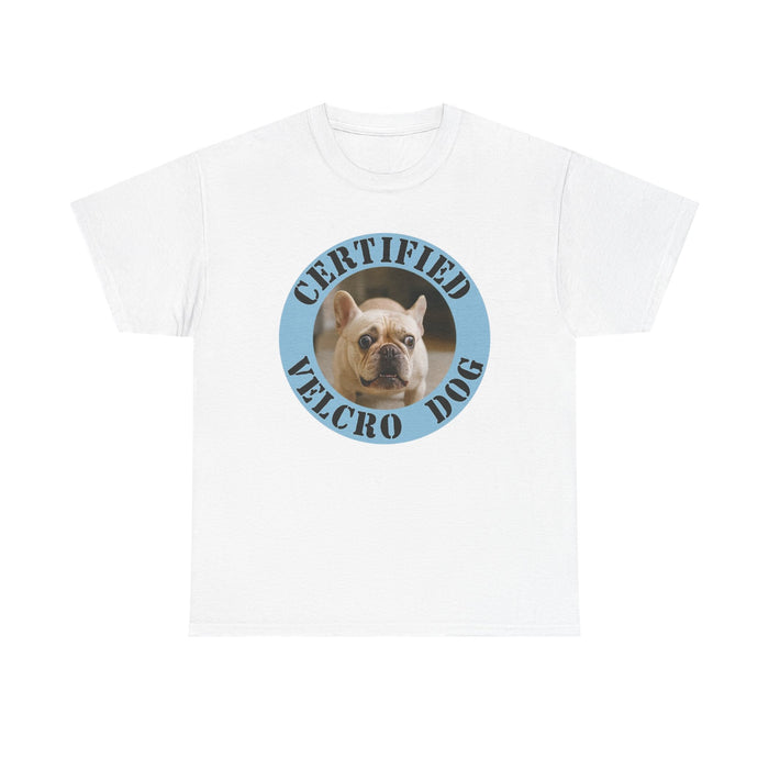 Certified Velcro Dog T-Shirt — Funny French Bulldog Pet Tee