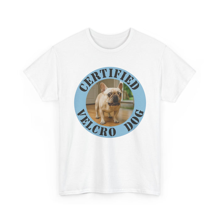 Certified Velcro Dog T‑Shirt — Funny French Bulldog Design