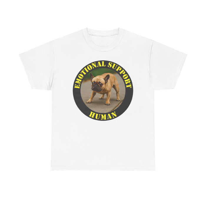 Emotional Support Human Tee — Funny French Bulldog Support Shirt