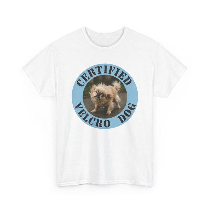 Certified Velcro Dog T-Shirt — Funny Small Dog Photo Tee