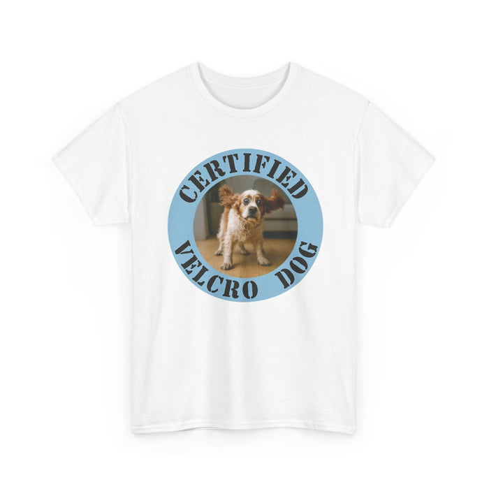 T-Shirt — "Certified Velcro Dog" Vintage Pet Photo Tee