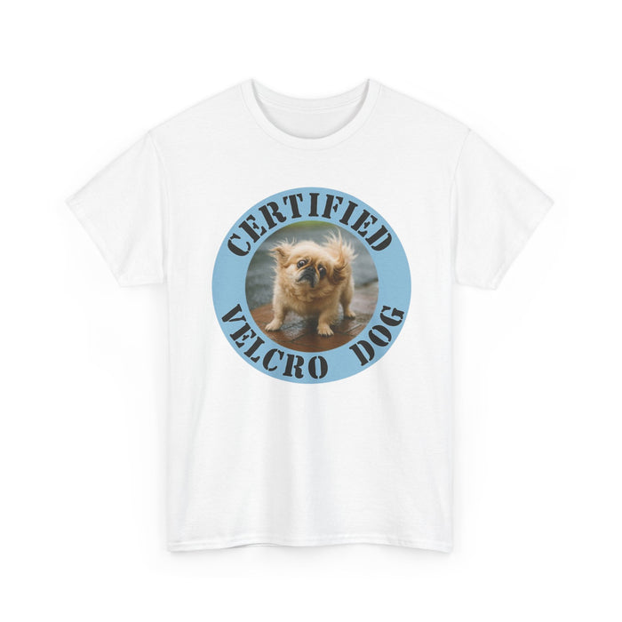 T-Shirt — "Certified Velcro Dog" Cute Puppy Graphic Tee