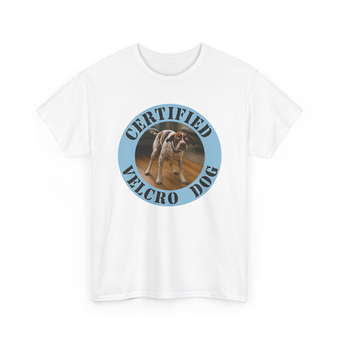 Certified Velcro Dog T‑Shirt — Funny Pet Owner Tee