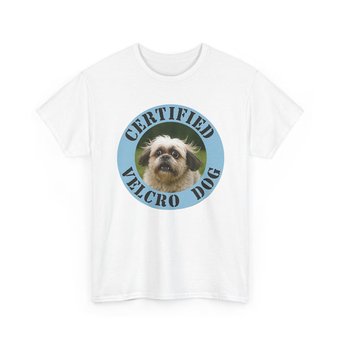 Certified Velcro Dog T‑Shirt – Funny Pet Owner Tee