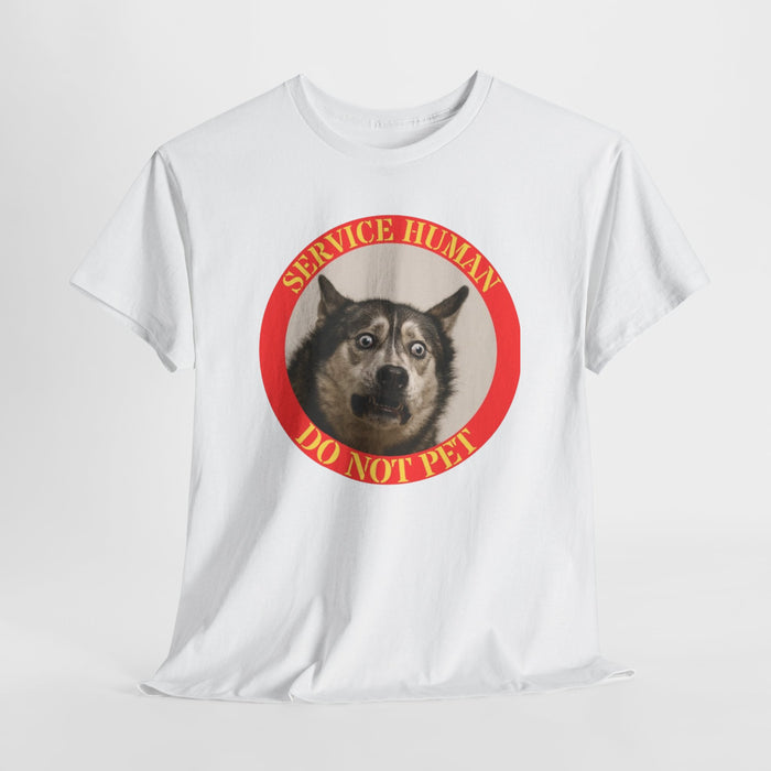 Service Human Do Not Pet T-Shirt — Funny Guard Dog Graphic Tee