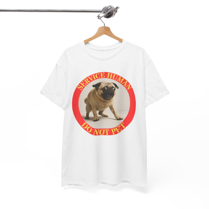 Service Human Do Not Pet T-Shirt — Funny Pug Graphic Tee