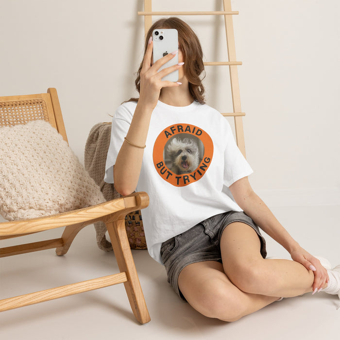 Afraid But Trying Dog Tee — Cute Motivational Graphic T-Shirt