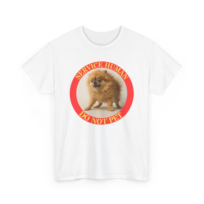 Service Human Do Not Pet Tee – Funny Pomeranian Service Human Shirt