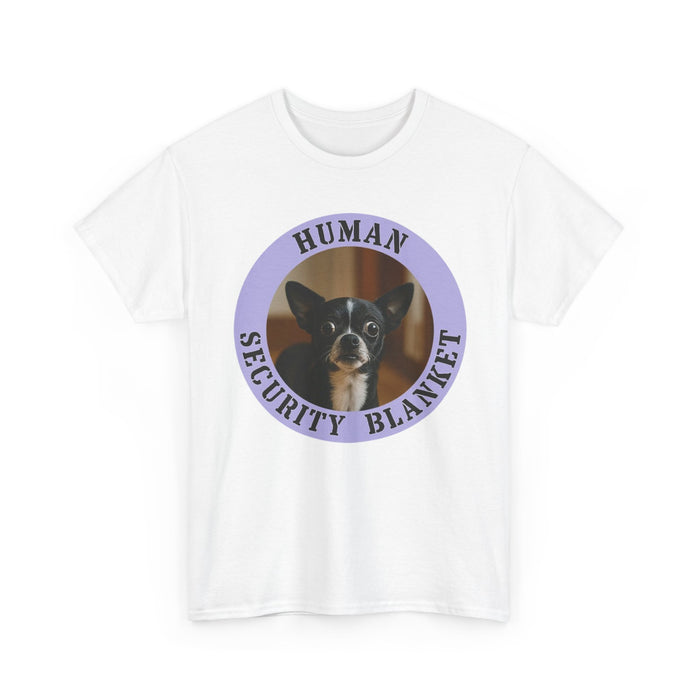 Dog Lover T-Shirt — "Human Security Blanket" Cute Chihuahua Graphic Tee