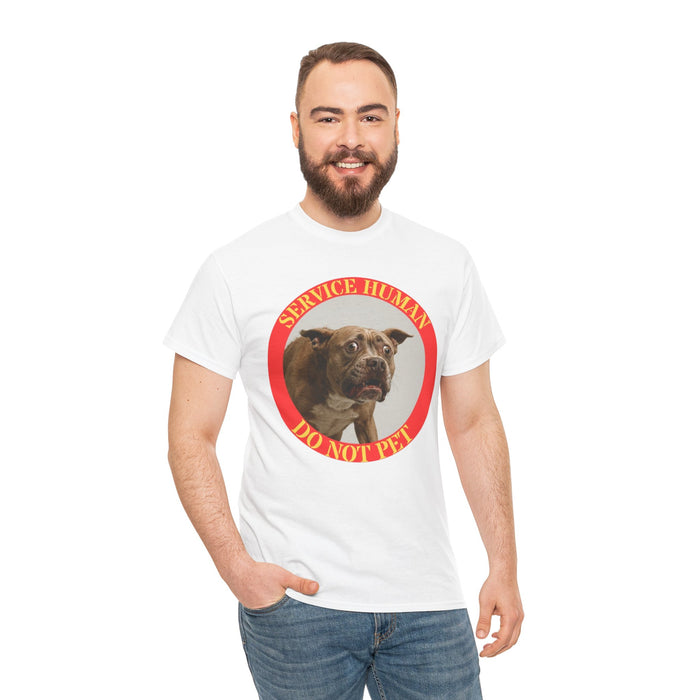 Service Human Do Not Pet T-Shirt — Funny Service Dog Awareness Tee