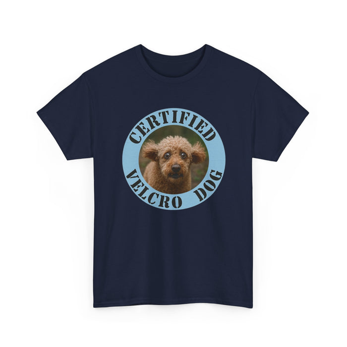 Certified Velcro Dog Tee — Funny Dog Face Graphic T-Shirt