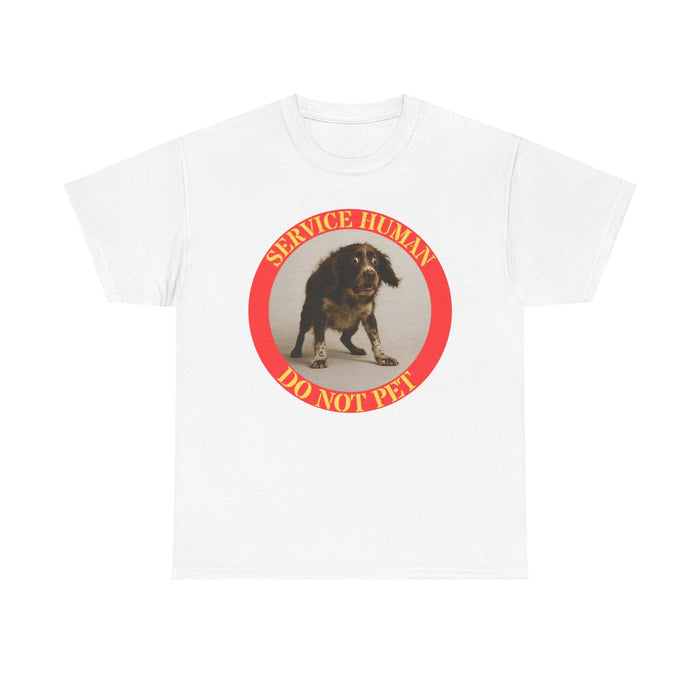 Service Human "Do Not Pet" T-Shirt — Funny Service Dog Rescue Tee