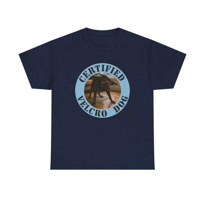 Certified Velcro Dog T-Shirt — Funny Dog Lover Tee