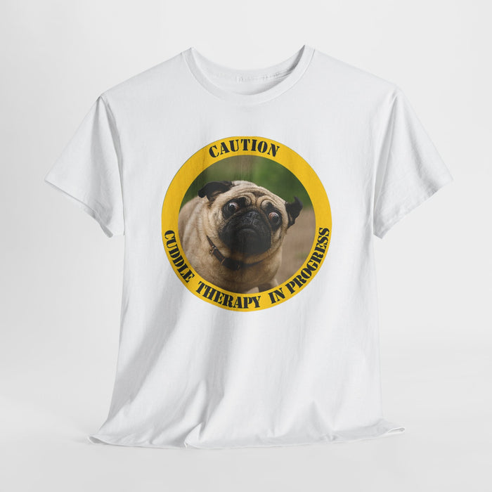 Pug Caution Tee — “Cuddle Therapy In Progress” Cute Dog T-Shirt