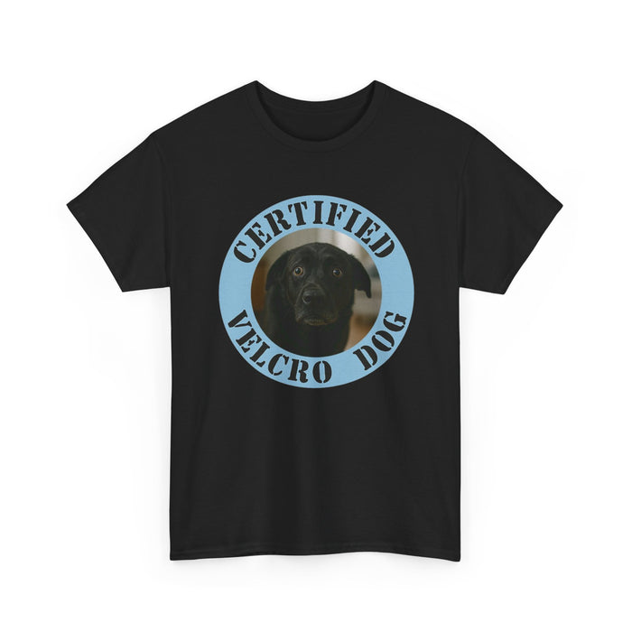 Certified Velcro Dog T-Shirt — Funny Dog Lover Tee