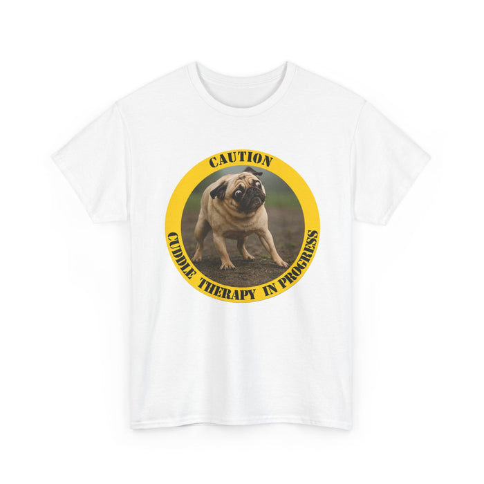 Pug Caution Tee — “Cuddle Therapy in Progress” Funny Dog Lover T‑Shirt