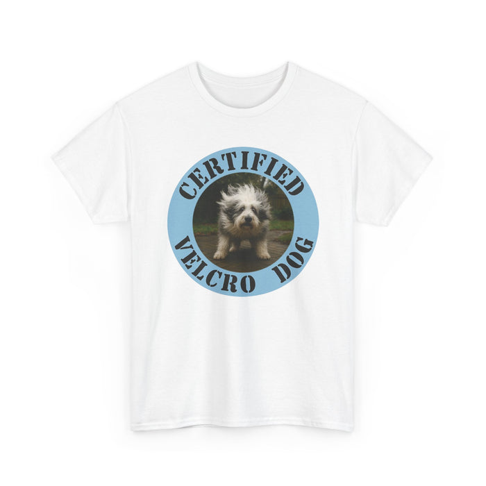 Certified Velcro Dog T-Shirt — Funny Pet Lover Tee with Puppy Photo