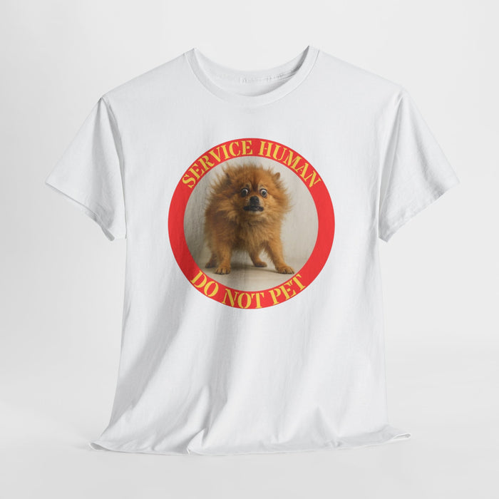 Service Human Do Not Pet T‑Shirt — Funny Pomeranian Service Dog Humor Tee