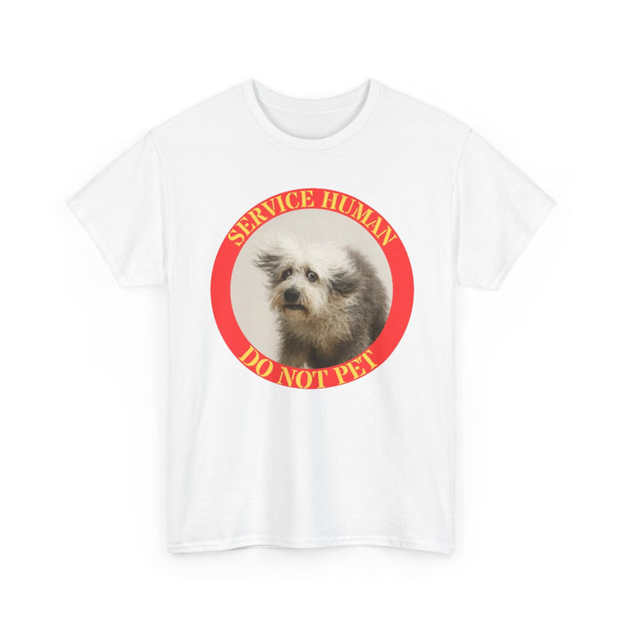 Service Human Do Not Pet T-Shirt — Funny Service Dog Awareness Tee