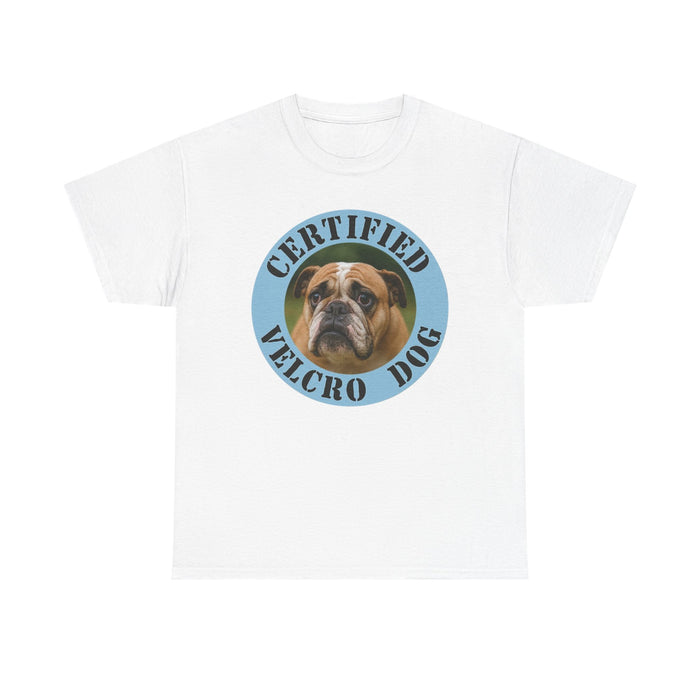 T-Shirt — "Certified Velcro Dog" Bulldog Graphic Tee